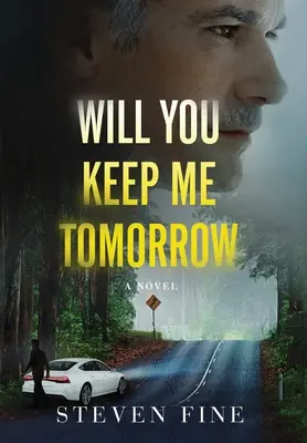 Wirst du mich morgen behalten? - Will You Keep Me Tomorrow