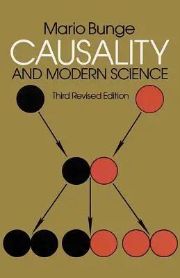 Kausalität und moderne Wissenschaft: Dritte überarbeitete Auflage - Causality and Modern Science: Third Revised Edition