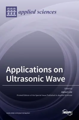 Anwendungen zur Ultraschallwelle - Applications on Ultrasonic Wave