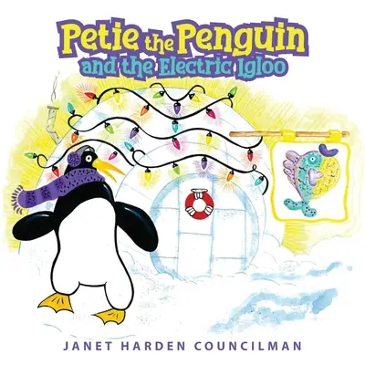 Petie der Pinguin und das elektrische Iglu - Petie the Penguin and the Electric Igloo