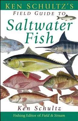 Ken Schultz' Feldführer für Salzwasserfische - Ken Schultz's Field Guide to Saltwater Fish