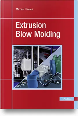 Extrusionsblasformen - Extrusion Blow Molding