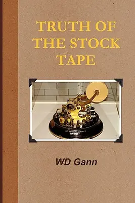 Die Wahrheit des Börsenbands - Truth of the Stock Tape