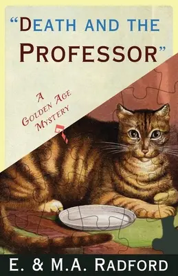 Der Tod und der Professor: Ein Krimi aus dem Goldenen Zeitalter - Death and the Professor: A Golden Age Mystery