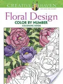 Creative Haven Floral Design Farbe nach Zahlen Malbuch - Creative Haven Floral Design Color by Number Coloring Book