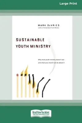 Nachhaltige Jugendarbeit (16pt Large Print Edition) - Sustainable Youth Ministry (16pt Large Print Edition)