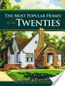 Die beliebtesten Häuser der zwanziger Jahre - The Most Popular Homes of the Twenties