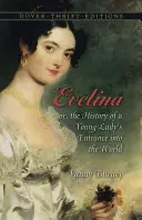 Evelina: Oder: Die Geschichte vom Eintritt einer jungen Dame in die Welt - Evelina: Or, the History of a Young Lady's Entrance Into the World