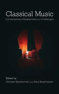 Klassische Musik: Zeitgenössische Perspektiven und Herausforderungen - Classical Music: Contemporary Perspectives and Challenges