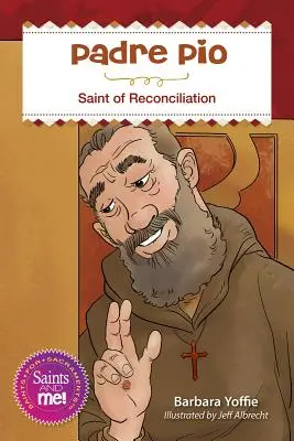 Pater Pio: Heiliger der Versöhnung - Padre Pio: Saint for Reconciliation