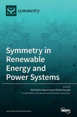 Symmetrie in erneuerbaren Energien und Stromversorgungssystemen - Symmetry in Renewable Energy and Power Systems