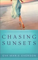 Die Jagd nach dem Sonnenuntergang: Ein Zedernschlüssel-Roman - Chasing Sunsets: A Cedar Key Novel