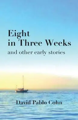 Acht in drei Wochen - Eight in Three Weeks