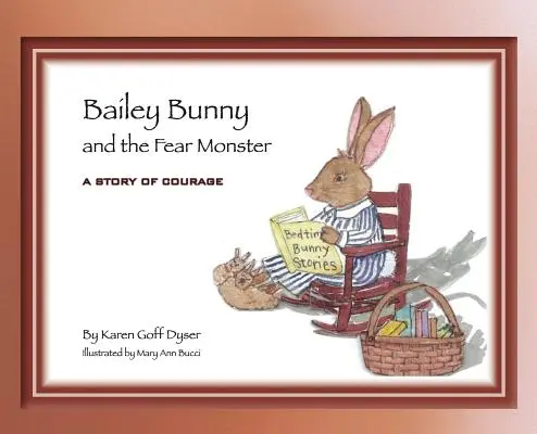 Bailey Bunny und das Monster der Angst - Bailey Bunny and the Fear Monster