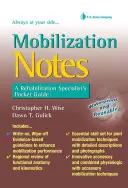 Hinweise zur Mobilisierung: Das Taschenbuch eines Rehabilitationsfachmanns - Mobilization Notes: A Rehabilitation Specialist's Pocket Guide