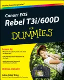 Canon EOS Rebel T3i / 600d für Dummies - Canon EOS Rebel T3i / 600d for Dummies