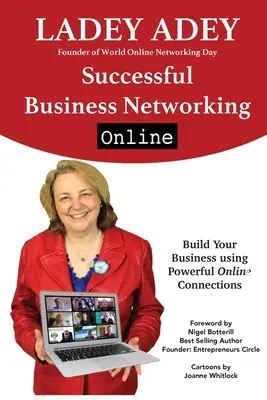 Erfolgreiches Business Networking online: Steigern Sie Ihr Marketing, Ihre Führungsqualitäten und Ihr Unternehmertum durch Online-Kontakte - Successful Business Networking Online: Increase Your Marketing, Leadership and Entrepreneurship through Online Connections