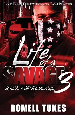 Life of a Savage 3: Zurück auf Rache - Life of a Savage 3: Back for Revenge