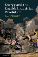 Energie und die englische industrielle Revolution - Energy and the English Industrial Revolution