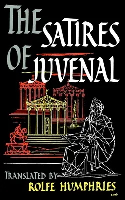 Die Satiren des Juvenal - The Satires of Juvenal
