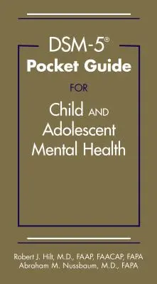 Dsm-5(r) Pocket Guide für die psychische Gesundheit von Kindern und Jugendlichen - Dsm-5(r) Pocket Guide for Child and Adolescent Mental Health