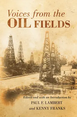Stimmen von den Ölfeldern - Voices from the Oil Fields