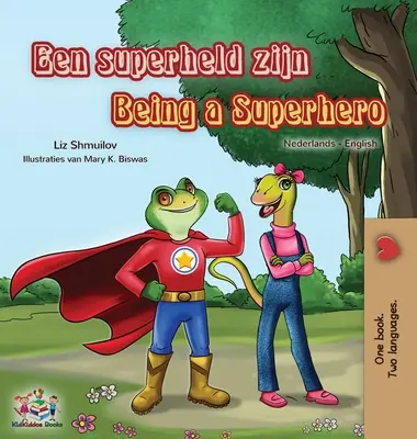 Being a Superhero (Niederländisch Englisch Zweisprachiges Buch für Kinder) - Being a Superhero (Dutch English Bilingual Book for Kids)