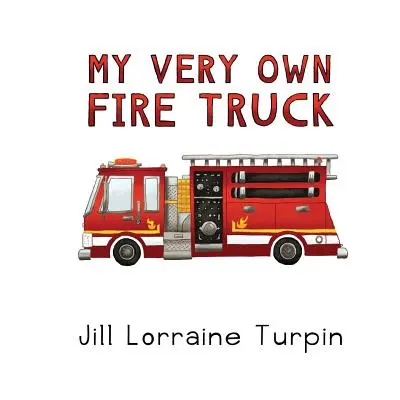 Mein ganz eigenes Feuerwehrauto - My Very Own Fire Truck