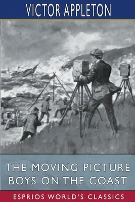 Die Filmjungs an der Küste (Esprios Classics) - The Moving Picture Boys on the Coast (Esprios Classics)