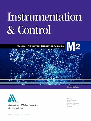 M2 Instrumentierung und Steuerung, 3. Ausgabe (Awwa (American Water Works Association)) - M2 Instrumentation & Control, 3rd Edition (Awwa (American Water Works Association))