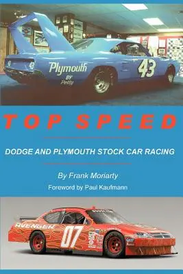 Höchstgeschwindigkeit: Dodge und Plymouth Stock Car Racing - Top Speed: Dodge and Plymouth Stock Car Racing