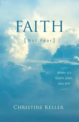 GLAUBE statt Furcht: Wenn es Gottes Plan ist, gewinnst du - FAITH Not Fear: When It's God's Plan, You Win