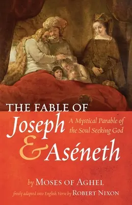 Die Fabel von Joseph und Asneth - The Fable of Joseph and Asneth