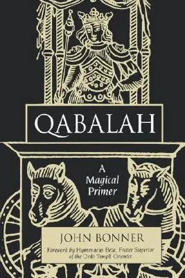 Qabalah: Eine magische Fibel - Qabalah: A Magical Primer