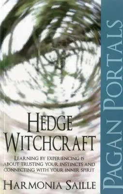 Heidnische Portale: Heckenhexerei - Pagan Portals: Hedge Witchcraft