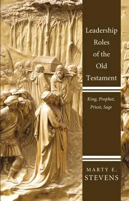 Führungsrollen im Alten Testament - Leadership Roles of the Old Testament