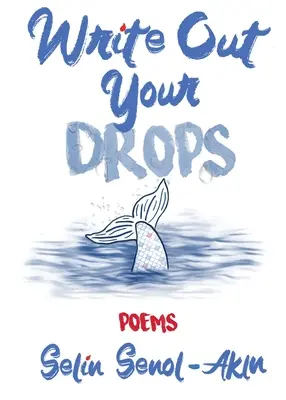 Schreibe deine Tropfen heraus - Write Out Your Drops