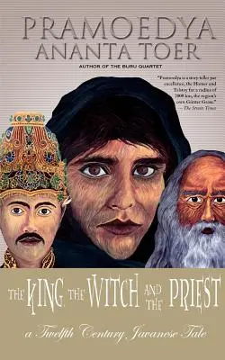 Der König, die Hexe und der Priester: Ein javanisches Märchen aus dem zwölften Jahrhundert (Calon Arang) - The King, the Witch and the Priest: A Twelfth-Century Javanese Tale (Calon Arang)