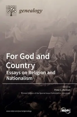 Für Gott und Vaterland: Essays über Religion und Nationalismus - For God and Country: Essays on Religion and Nationalism