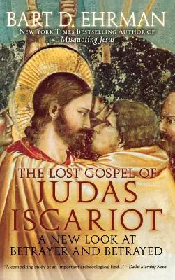 Das verlorene Evangelium des Judas Iskariot: Ein neuer Blick auf Verräter und Verratene - The Lost Gospel of Judas Iscariot: A New Look at Betrayer and Betrayed