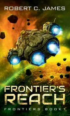 Frontier's Reach: Ein Space-Opera-Abenteuer - Frontier's Reach: A Space Opera Adventure