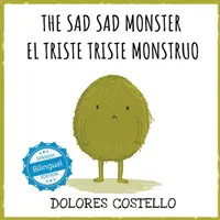 Das traurige, traurige Monster / El Triste Triste Monstruo - The Sad, Sad Monster / El Triste Triste Monstruo