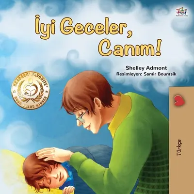Gute Nacht, mein Schatz! (Türkisches Kinderbuch) - Goodnight, My Love! (Turkish Children's Book)