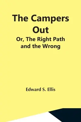 The Campers Out; oder: Der richtige Weg und der falsche - The Campers Out; Or, The Right Path And The Wrong