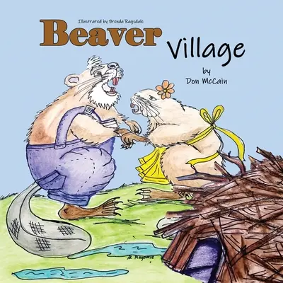 Biberdorf - Beaver Village