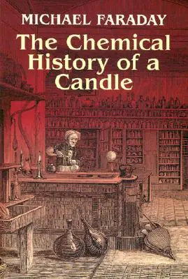 Die chemische Geschichte einer Kerze - The Chemical History of a Candle