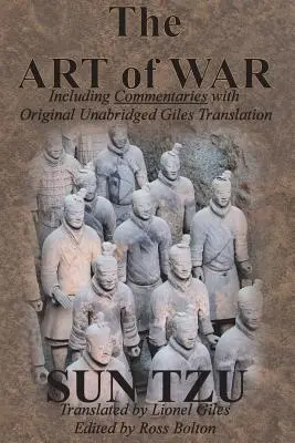 Die Kunst des Krieges (einschließlich der Kommentare mit der ungekürzten Originalübersetzung von Giles) - The Art of War (Including Commentaries with Original Unabridged Giles Translation)