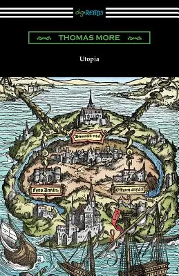 Utopia (Übersetzt von Gilbert Burnet mit Einführungen von Henry Morley und William D. Armes) - Utopia (Translated by Gilbert Burnet with Introductions by Henry Morley and William D. Armes)