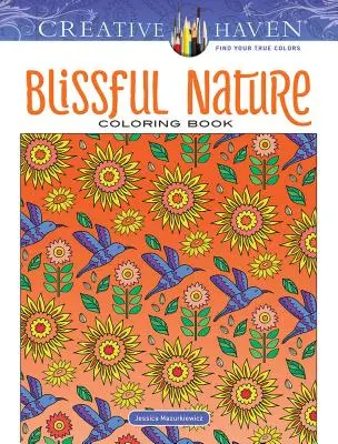 Creative Haven Blissful Nature Malbuch - Creative Haven Blissful Nature Coloring Book