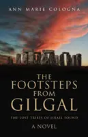 Die Fußstapfen von Gilgal: Die verlorenen Stämme Israels gefunden - The Footsteps from Gilgal: The Lost Tribes of Israel Found